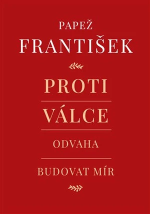 Proti válce - Andrea Tornielli, Papež František