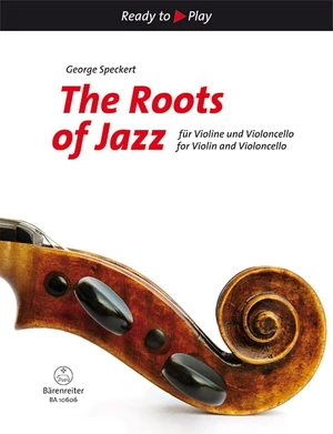 George A. Speckert The Roots of Jazz for Violin and Violoncello Note