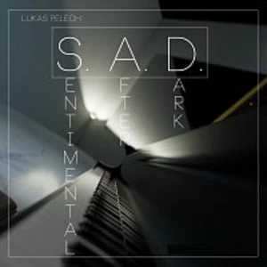 Lukáš Pelech – S.A.D. - Sentimental After Dark