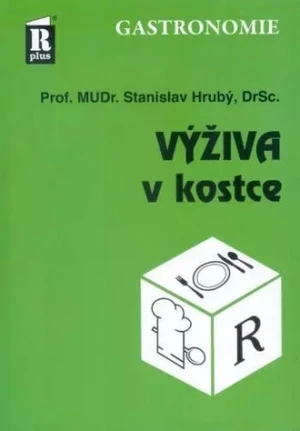 Výživa v kostce - Stanislav Hrubý