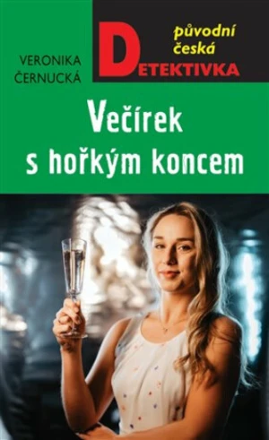 Večírek s hořkým koncem - Veronika Černucká