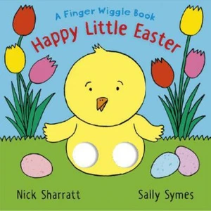 Happy Little Easter: A Finger Wiggle Book - Sally Symesová