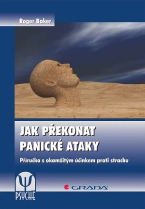 Jak překonat panické ataky - Roger Baker