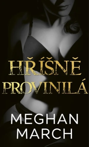 Hříšně provinilá - Meghan March - e-kniha