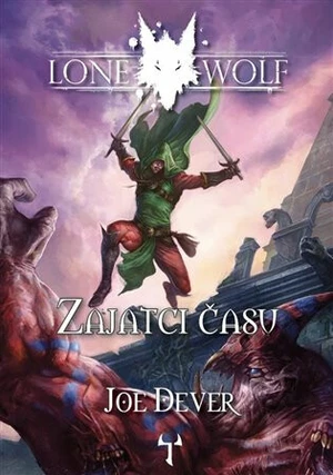 Zajatci času - Joe Dever, Richard Longmore