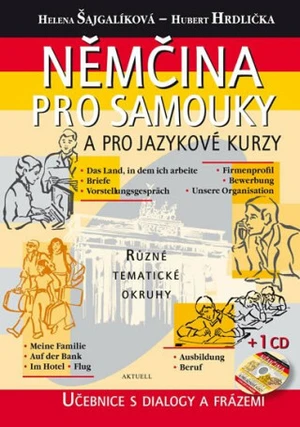 Němčina pro samouky a pro jazykové kurzy - Helena Šajgalíková, Hubert Hrdlička