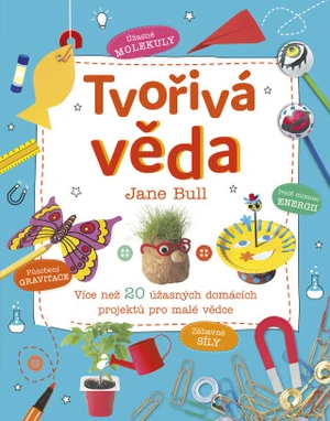 Tvořivá věda - Jane Bullová