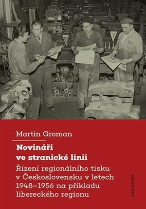 Novináři ve stranické linii - Martin Groman