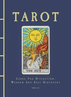 Tarot: Cards For Divination, Wisdom And Self Discovery