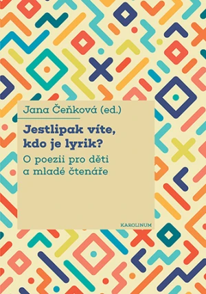 Jestlipak víte, kdo je lyrik? - Jana Čeňková - e-kniha