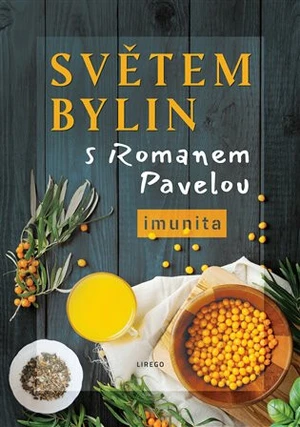 Světem bylin s Romanem Pavelou - Roman Pavela