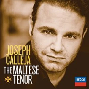 Joseph Calleja, Orchestre de la Suisse Romande, Marco Armiliato – Joseph Calleja - The Maltese Tenor