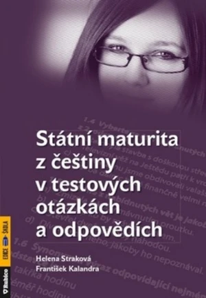 Státní maturita z češtiny v testových otázkách a odpovědích