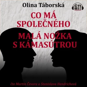 Co má společného malá nožka s Kámasútrou - Olina Táborská - audiokniha