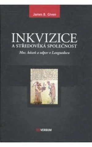 Inkvizice a středověká společnost - James Buchanan Given - e-kniha