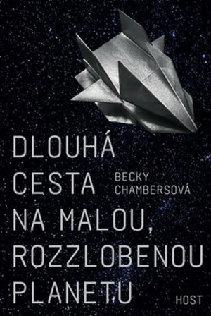 Dlouhá cesta na malou, rozzlobenou planetu - Becky Chambersová