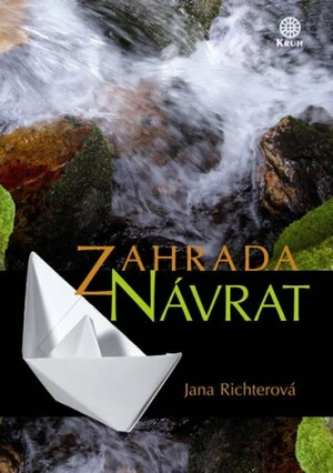 Zahrada - Návrat - Jana Richterová