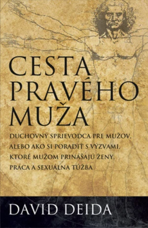 Cesta pravého muža - David Deida