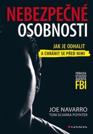 Nebezpečné osobnosti - Toni Sciarra Poynter, Joe Navarro