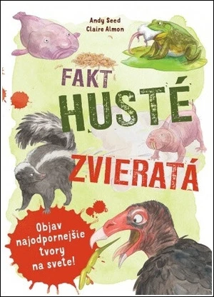 Fakt husté zvieratá - Andy Seed, Claire Almon