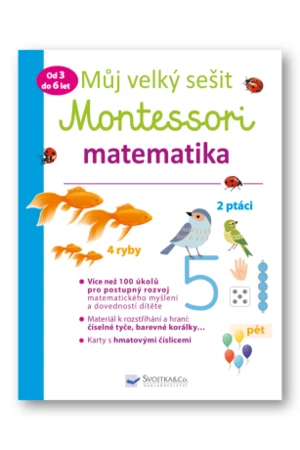 Můj velký sešit Montessori - matematika - 3 až 6 let Delphine Urvoy - Delphine Urvoy