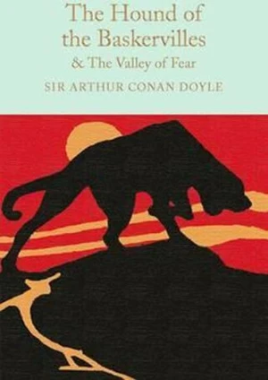 The Hound of the Baskervilles & The Valley of Fear