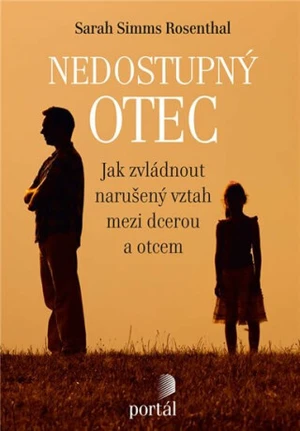 Nedostupný otec - Sarah Simms Rosenthal