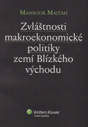 Zvláštnosti makroekonomické politiky zemí Blízkého východu - Mansoor Maitah