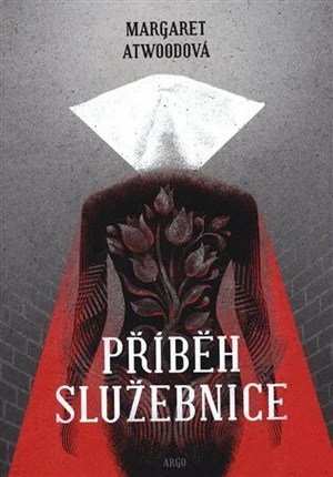 Příběh služebnice - Margaret Atwood