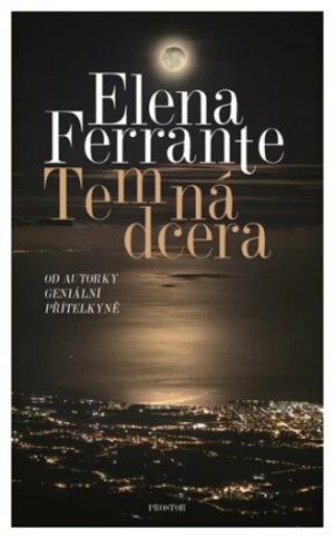 Temná dcera - Elena Ferrante