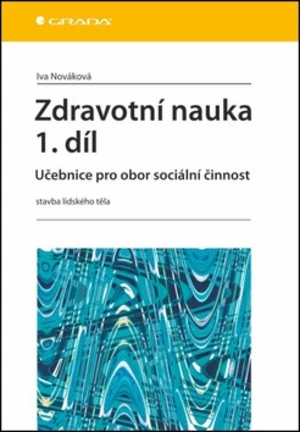 Zdravotní nauka 1.díl - Iva Nováková