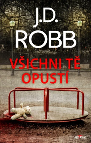 Všichni tě opustí - J.D. Robb