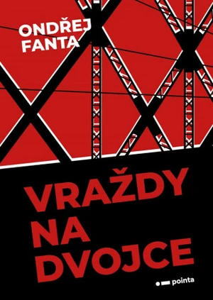 Vraždy na Dvojce - Ondřej Fanta