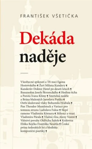 Dekáda naděje - František Všetička, Jana Majcherová