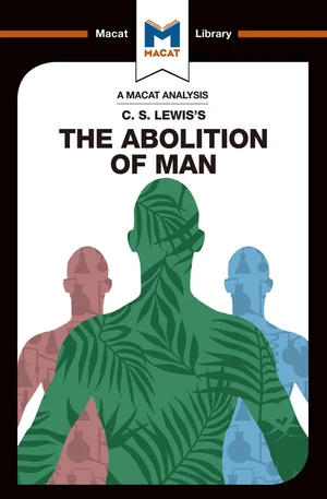 An Analysis of C.S. Lewis's The Abolition of Man