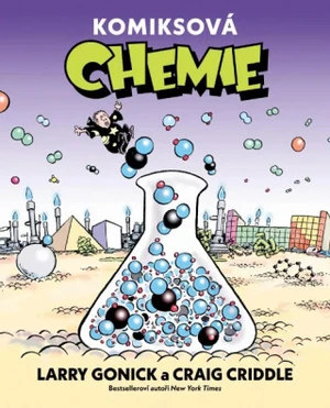 Komiksová chemie - Larry Gonick, Craig Criddle