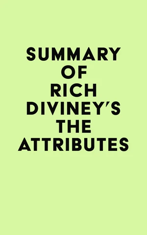 Summary of Rich Diviney's The Attributes