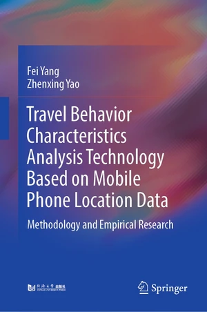 Travel Behavior Characteristics Analysis Technology Based on Mobile  Phone Location Data