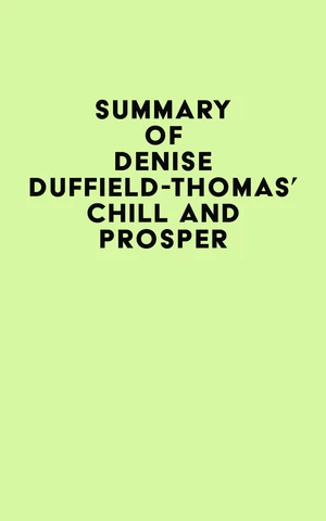 Summary of Denise Duffield-Thomas's Chill and Prosper