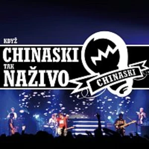 Chinaski – Kdyz Chinaski tak nazivo CD+DVD