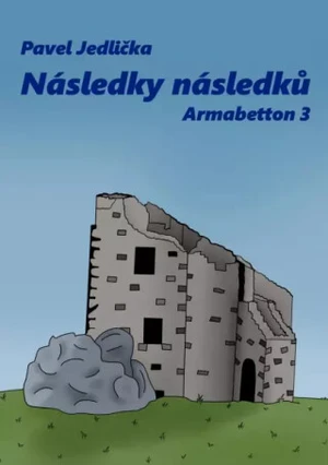 Následky následků - Armabetton 3 - Pavel Jedlička