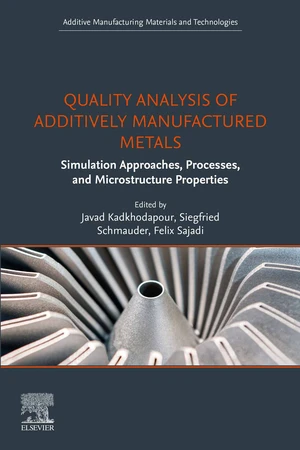 Quality Analysis of Additively Manufactured Metals