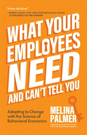 What Your Employees Need and Can't Tell You