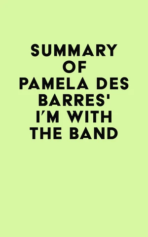 Summary of Pamela Des Barres's I'm with the Band