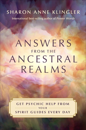 Answers from the Ancestral Realms