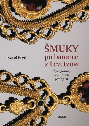 Šmuky po baronce z Levetzow - Karel Fryč