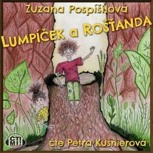 Lumpíček a Rošťanda - Zuzana Pospíšilová - audiokniha