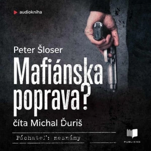 Mafiánska poprava? - Peter Šloser - audiokniha