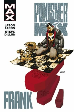 Punisher MAX 3: Frank - Steve Dillon, Jason Aaron