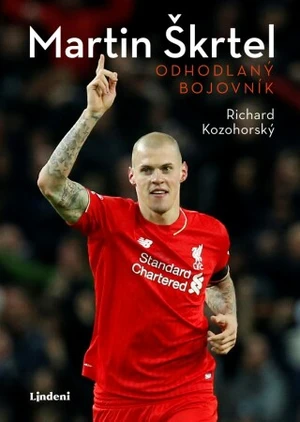 Martin Škrtel: Odhodlaný bojovník - Richard Kozohorský - e-kniha